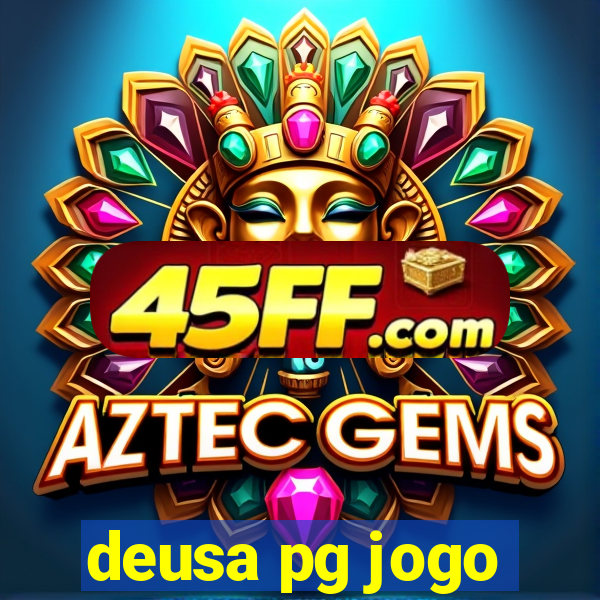 deusa pg jogo